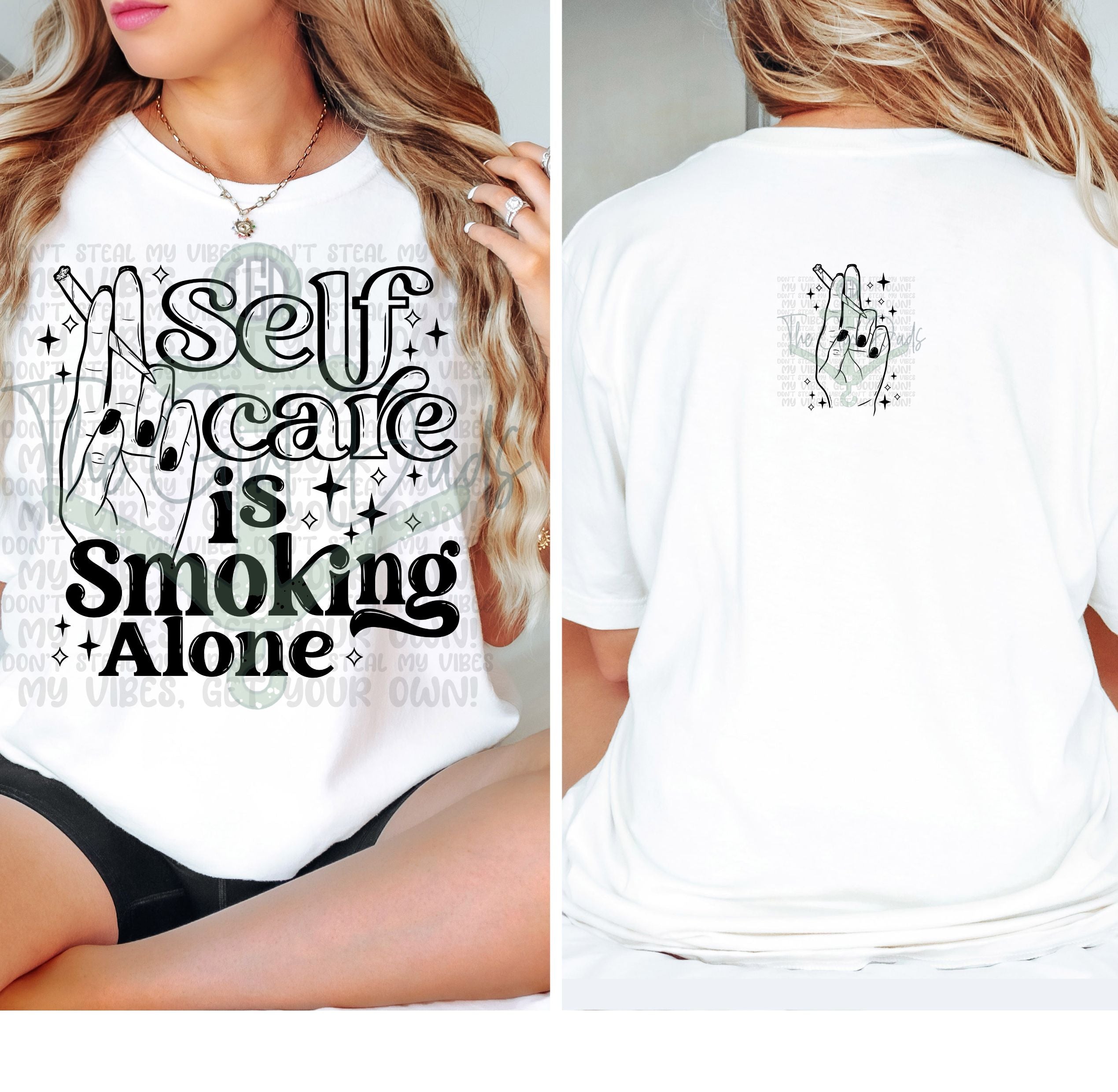 Self Care Is Smoking Alone (Front & Back) Top Design
