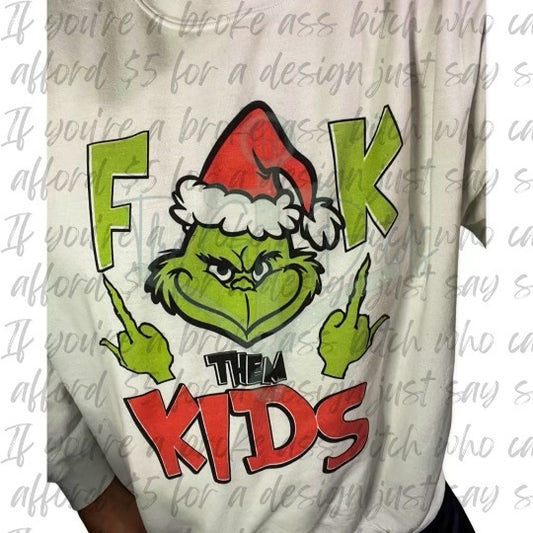 Fuck Them Kids Top Design