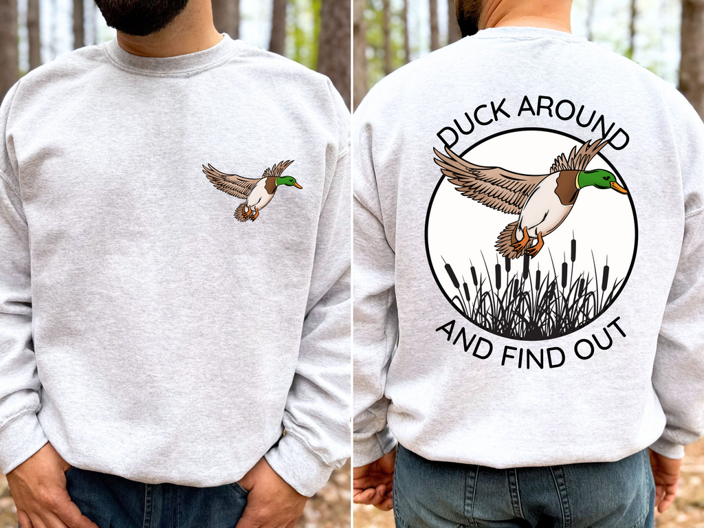 Duck Around And Find Out (Front & Back) Top Design