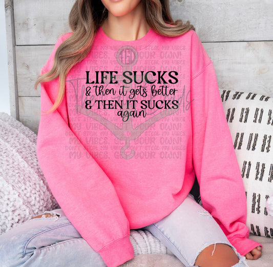 Life Sucks Top Design