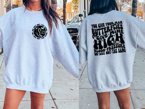 You Give Your Man Butterflies (Front & Back) Top Design