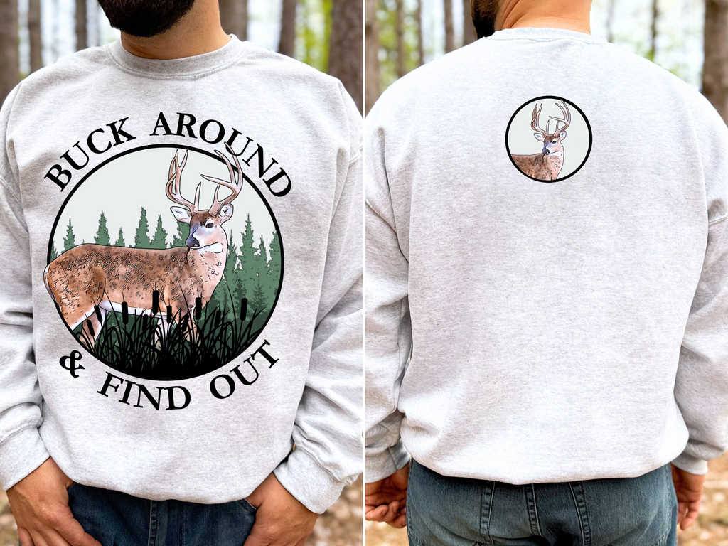 Buck Around And Find Out (Front & Back) Top Design