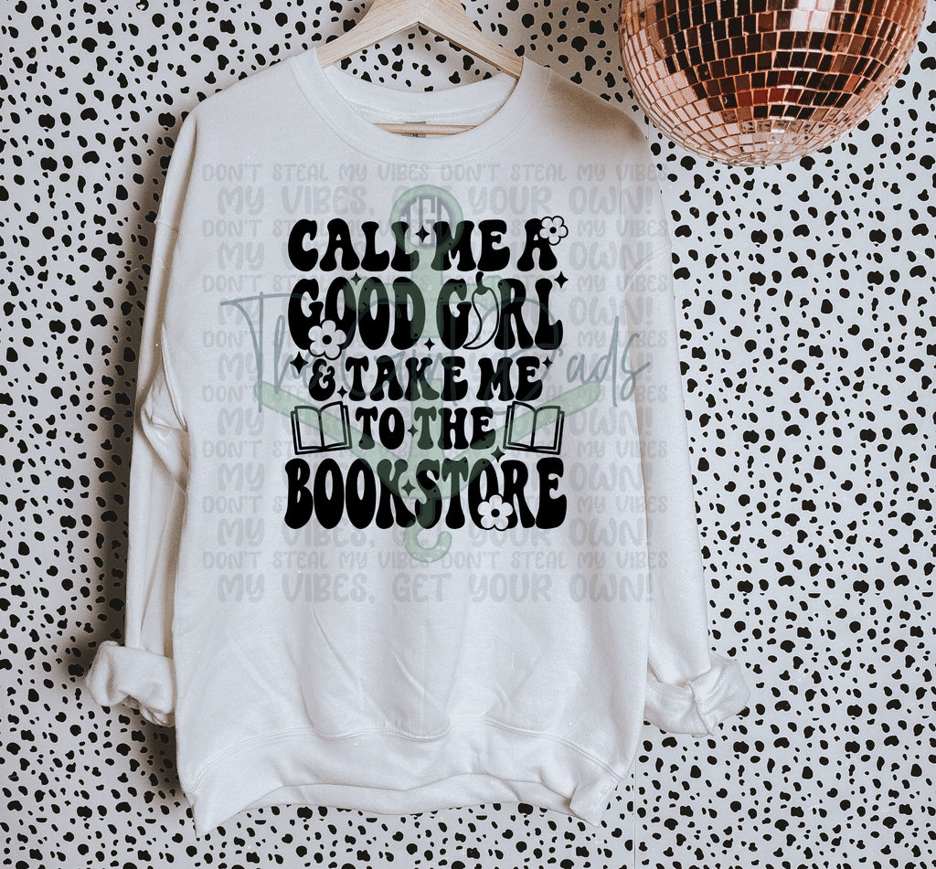 Call Me A Good Girl & Take Me To The Bookstore Top Design