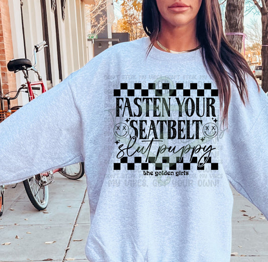 Fasten Your Seatbelt Slut Puppy Top Design