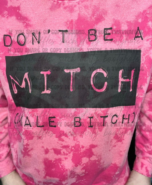 Don't Be A Mitch Top Design