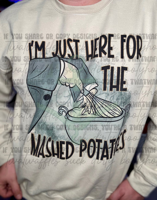 I'm Just Here For The Mashed Potatoes Top Design