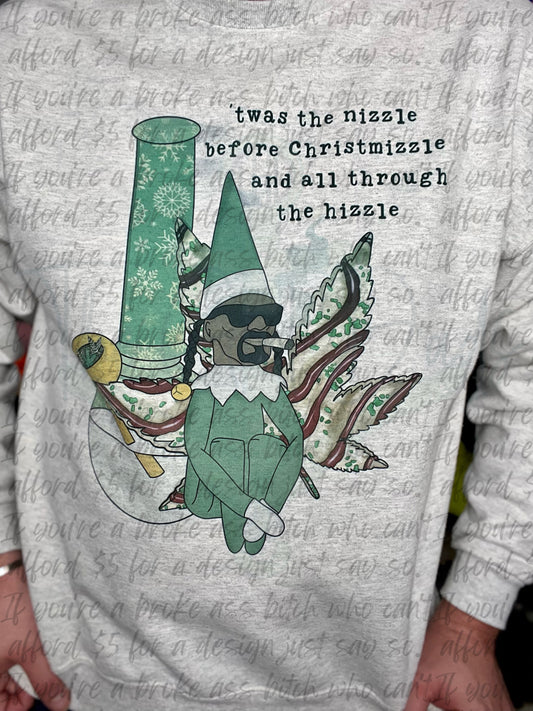 Twas The Nizzle Before Christmizzle Top Design