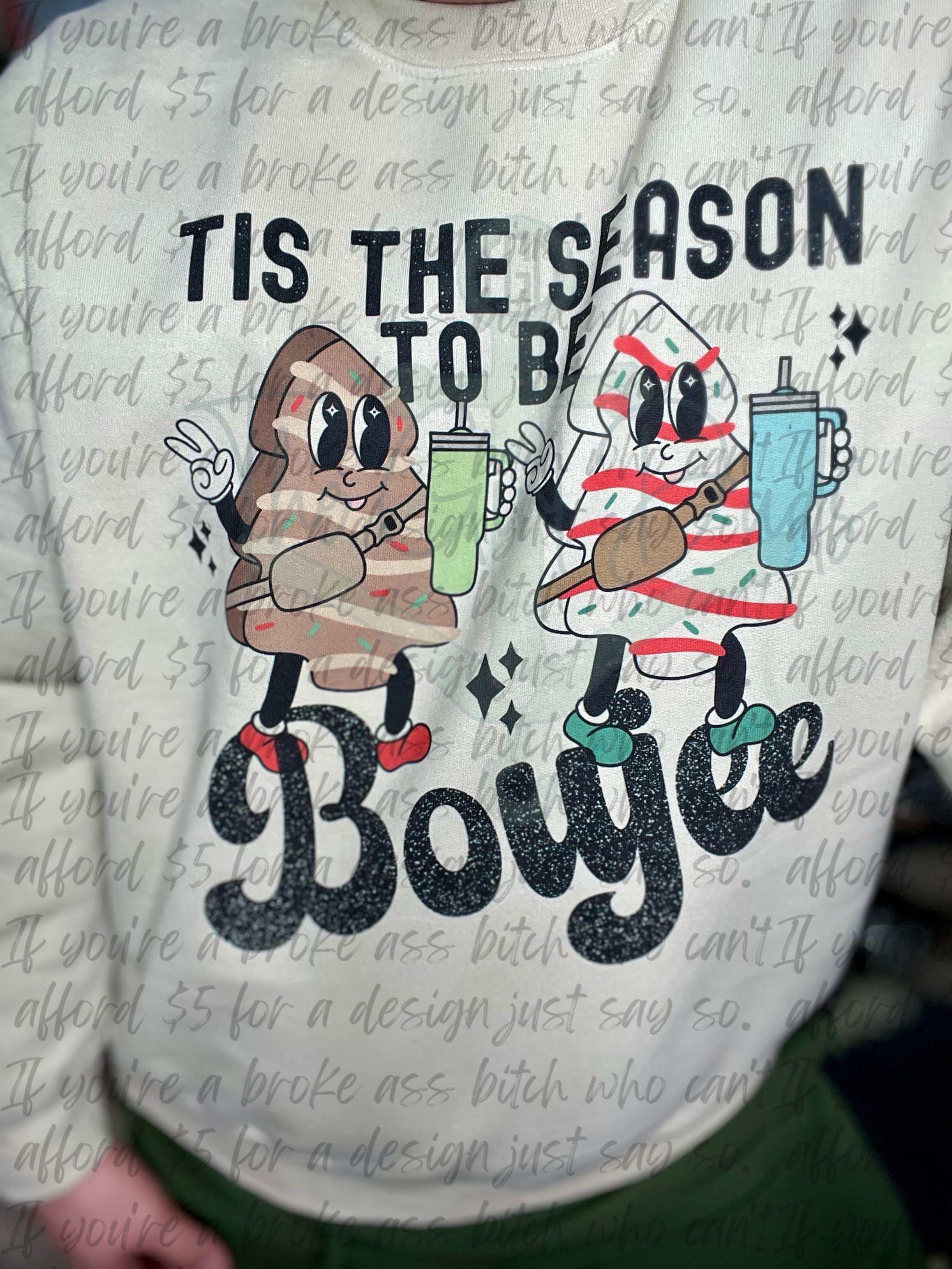 Tis The Season To Be Boujee Top Design