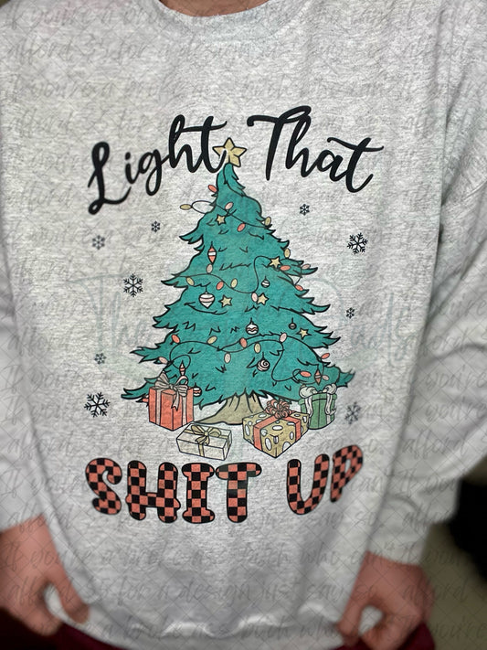 Light That Shit Up Top Design