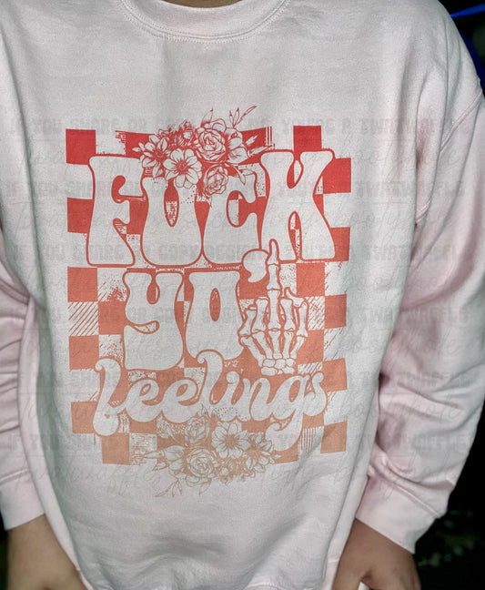 Fuck Yo' Feelings Top Design