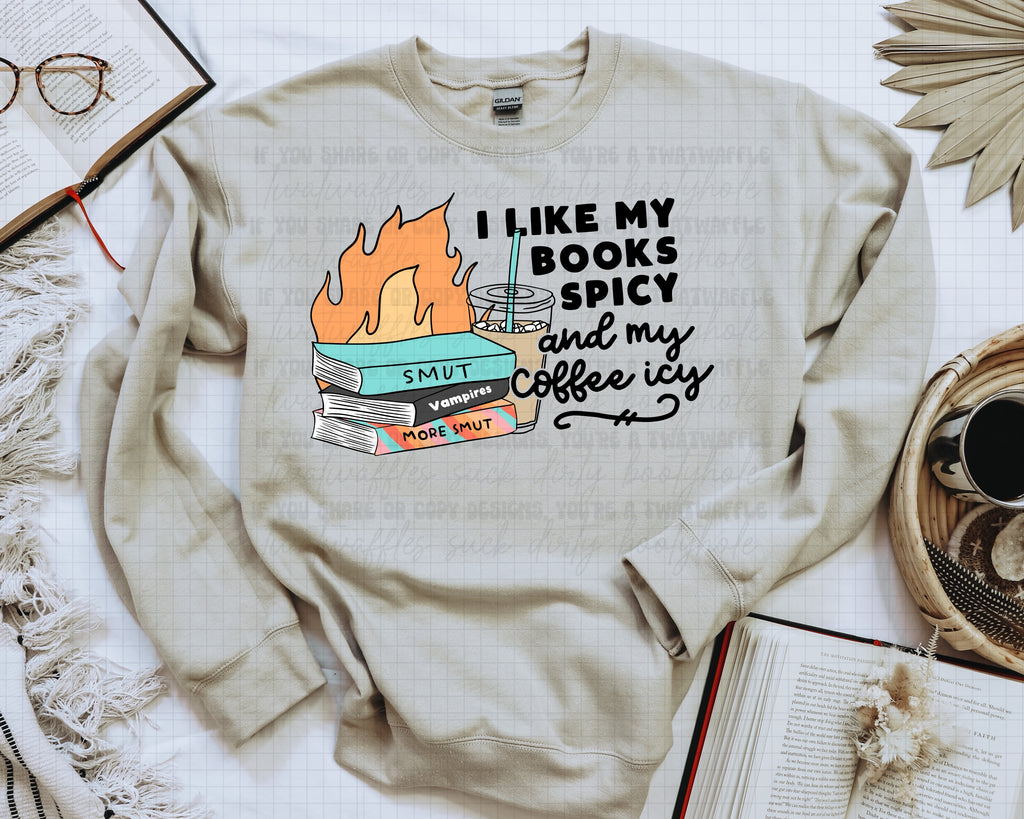 I Like My Books Spicy And My Coffee Icy Top Design