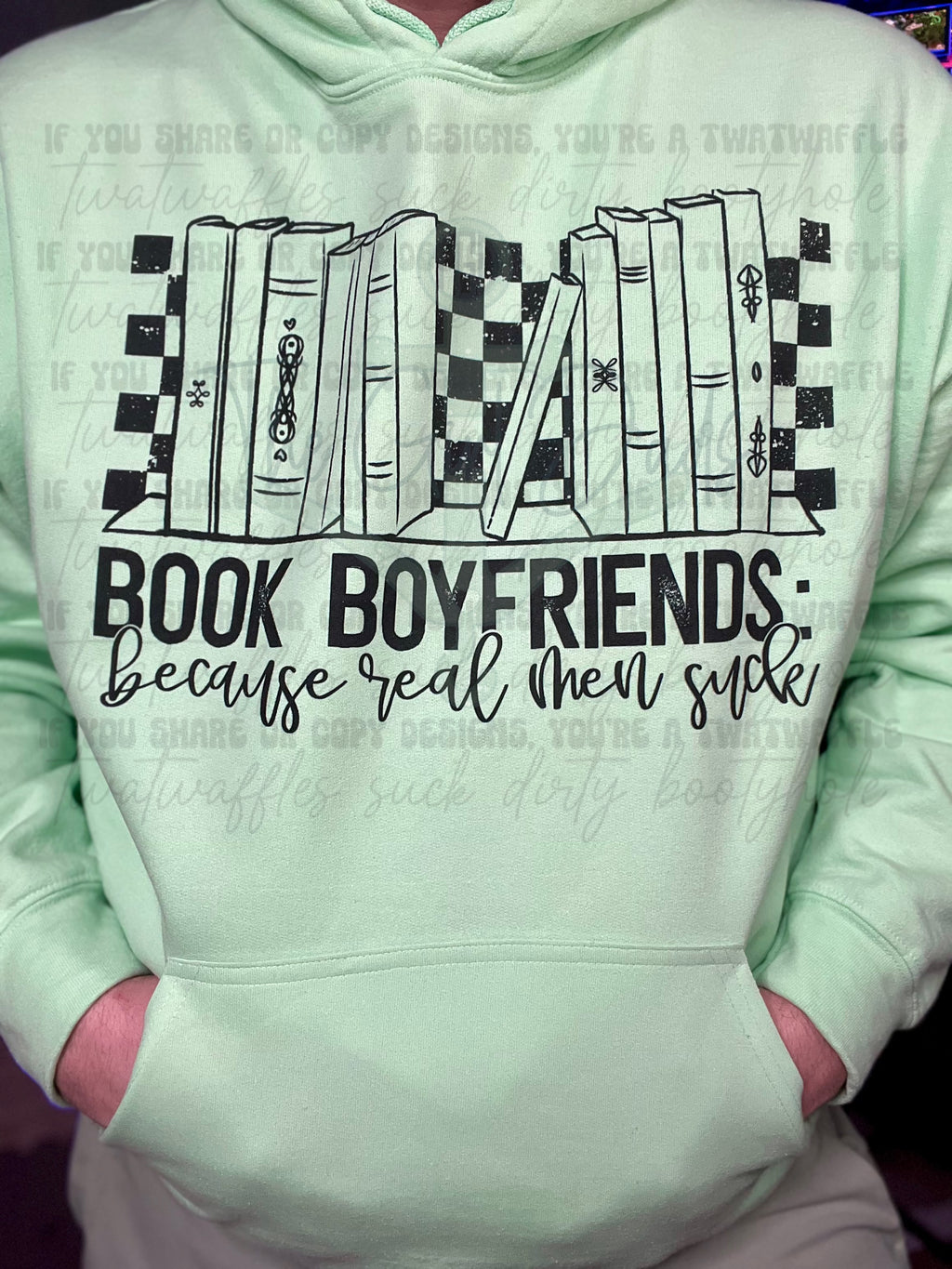 Book Boyfriends Because Real Men Suck Top Design