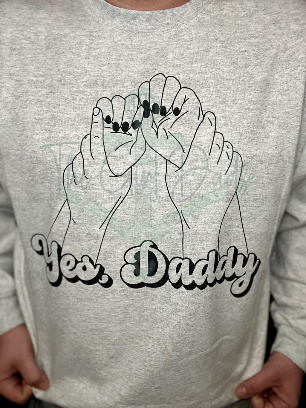 RTS Adult XL Ash Sweatshirt Yes, Daddy