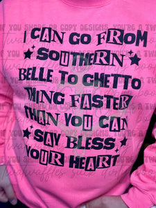 RTS Adult XL Neon Pink Sweatshirt Southern Belle To Ghetto Thing