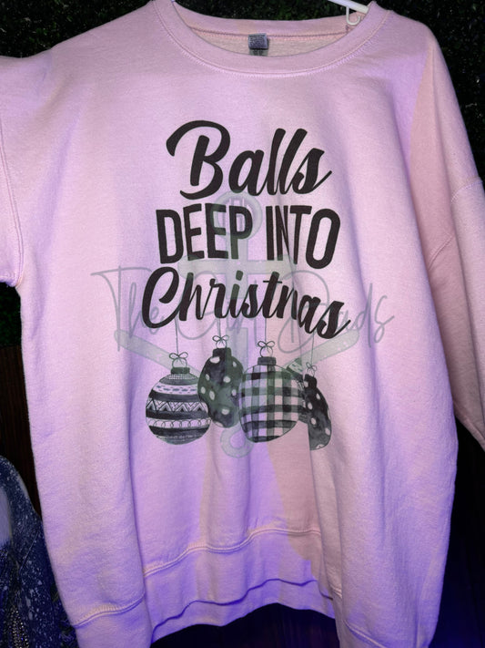 RTS Adult Large Light Pink Sweatshirt Balls Deep Into Christmas