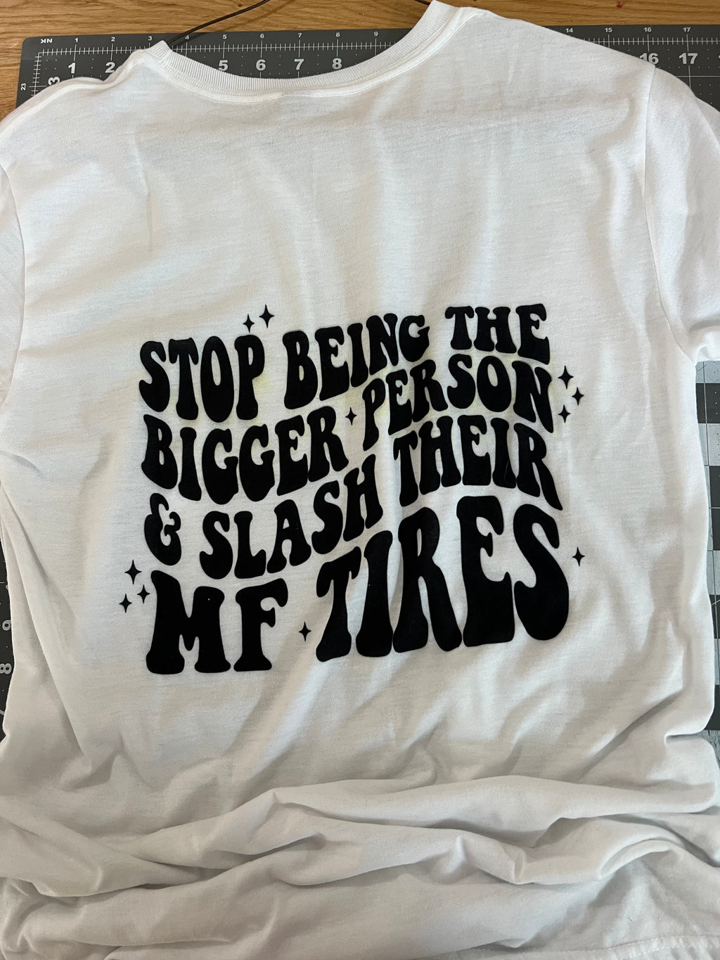 RTS Adult Medium stop being the bigger person and slash their tires white tshirt