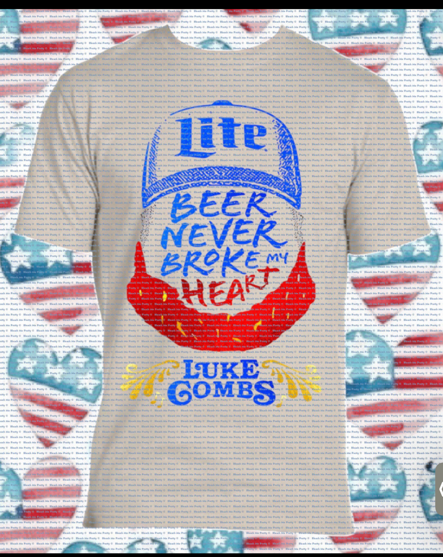 Beer Never Broke My Heart Top Design