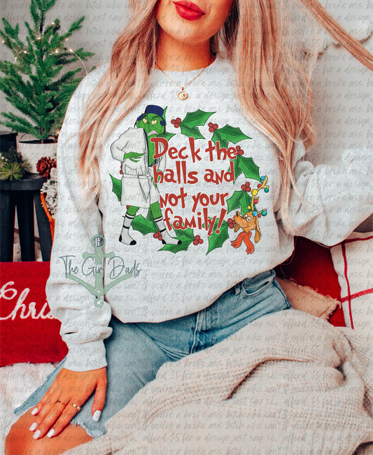 Deck The Halls And Not Your Family Green Eddie Top Design