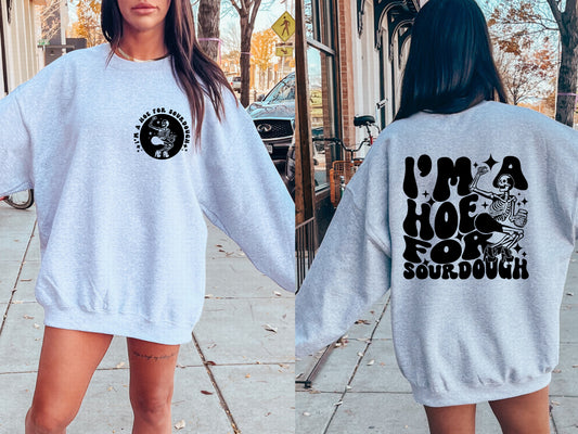 I'm A Hoe For Sourdough (Font & Back) Top Design