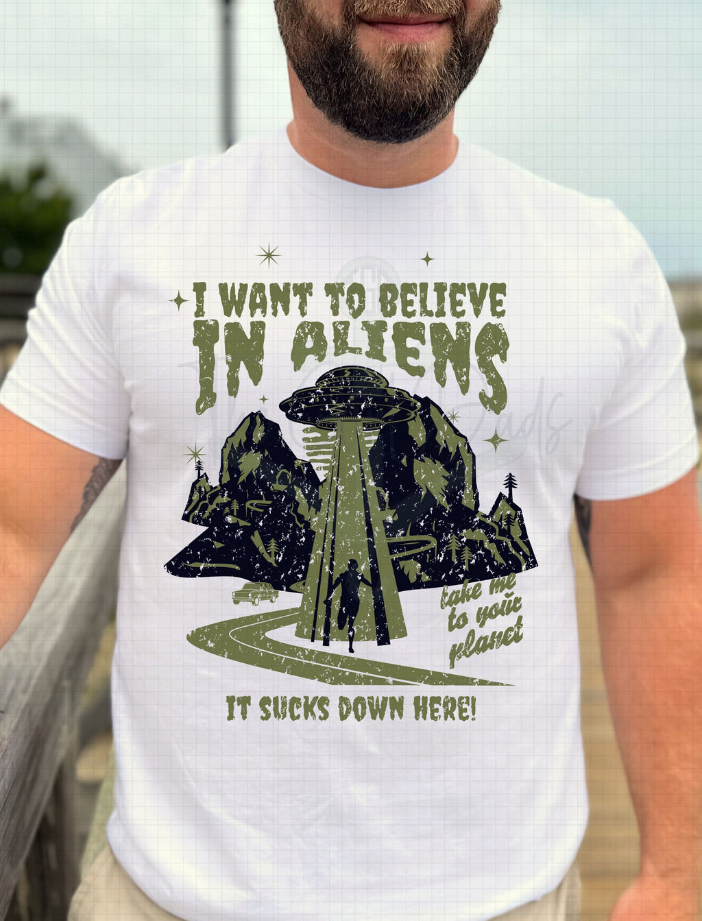 I Want To Believe In Aliens It Sucks Down Here Top Design