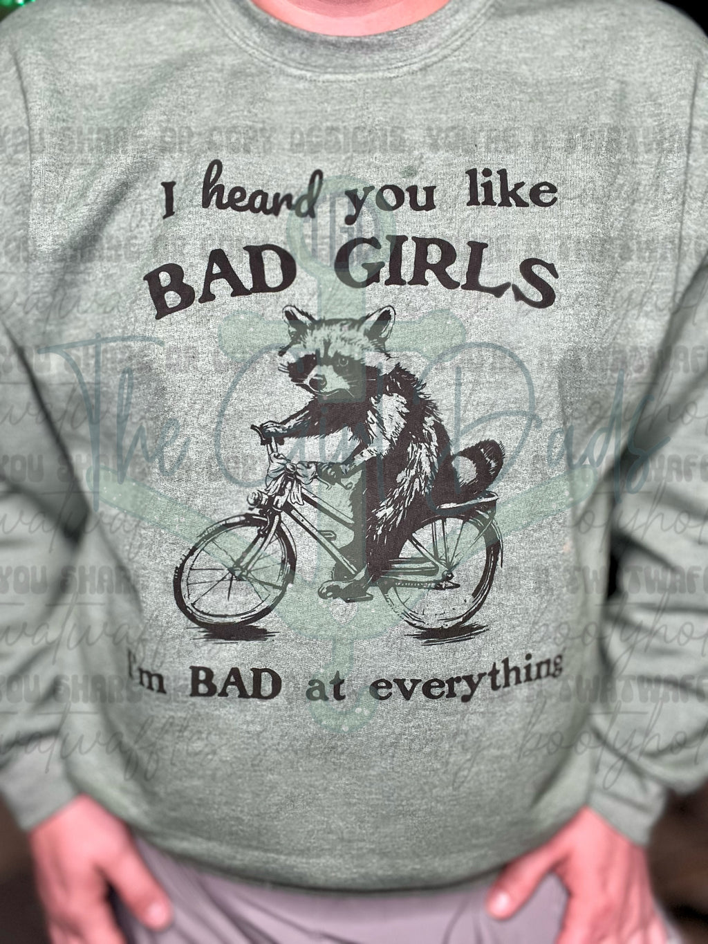 I Heard You Like Bad Girl I'm Bad At Everything Top Design