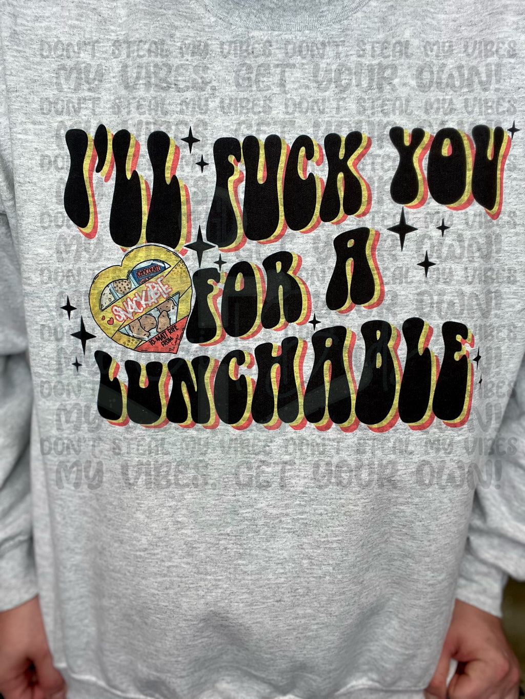 I'll Fuck You For A Lunchable (Front & Back) Top Design