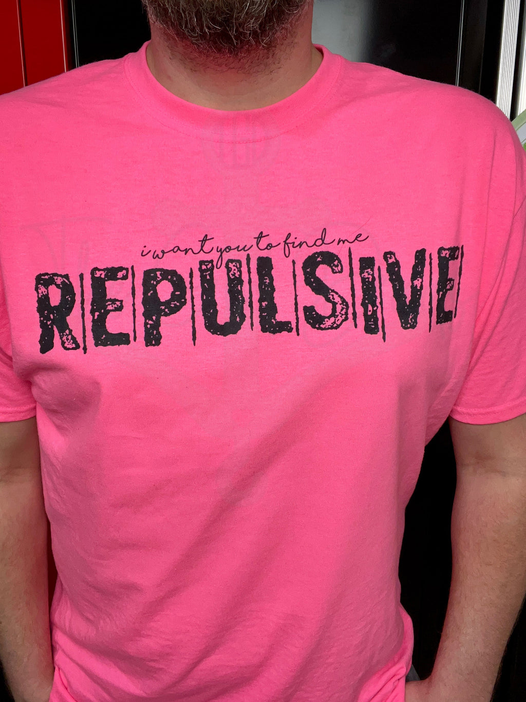RTS Adult XL Neon Pink T-Shirt I Want You To Find Me Repulsive