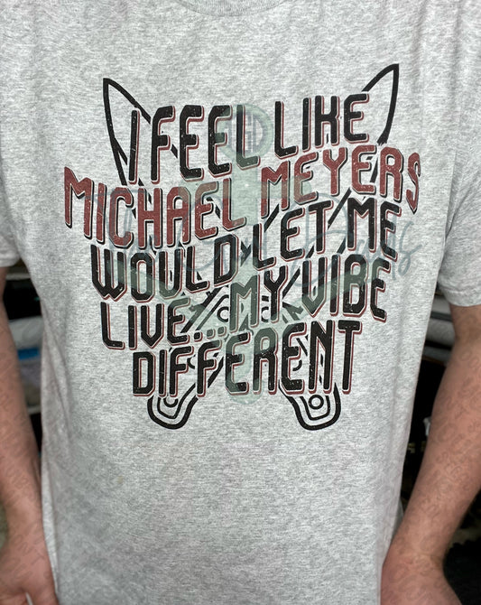 I Feel Like Michael Would Let Me Live Top Design