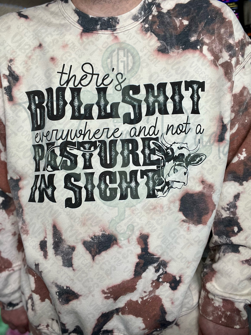 There's Bullshit Everywhere & Not A Pasture In Sight Top Design
