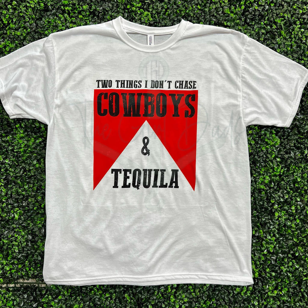 I Don't Chase Cowboys and Tequila Top Design