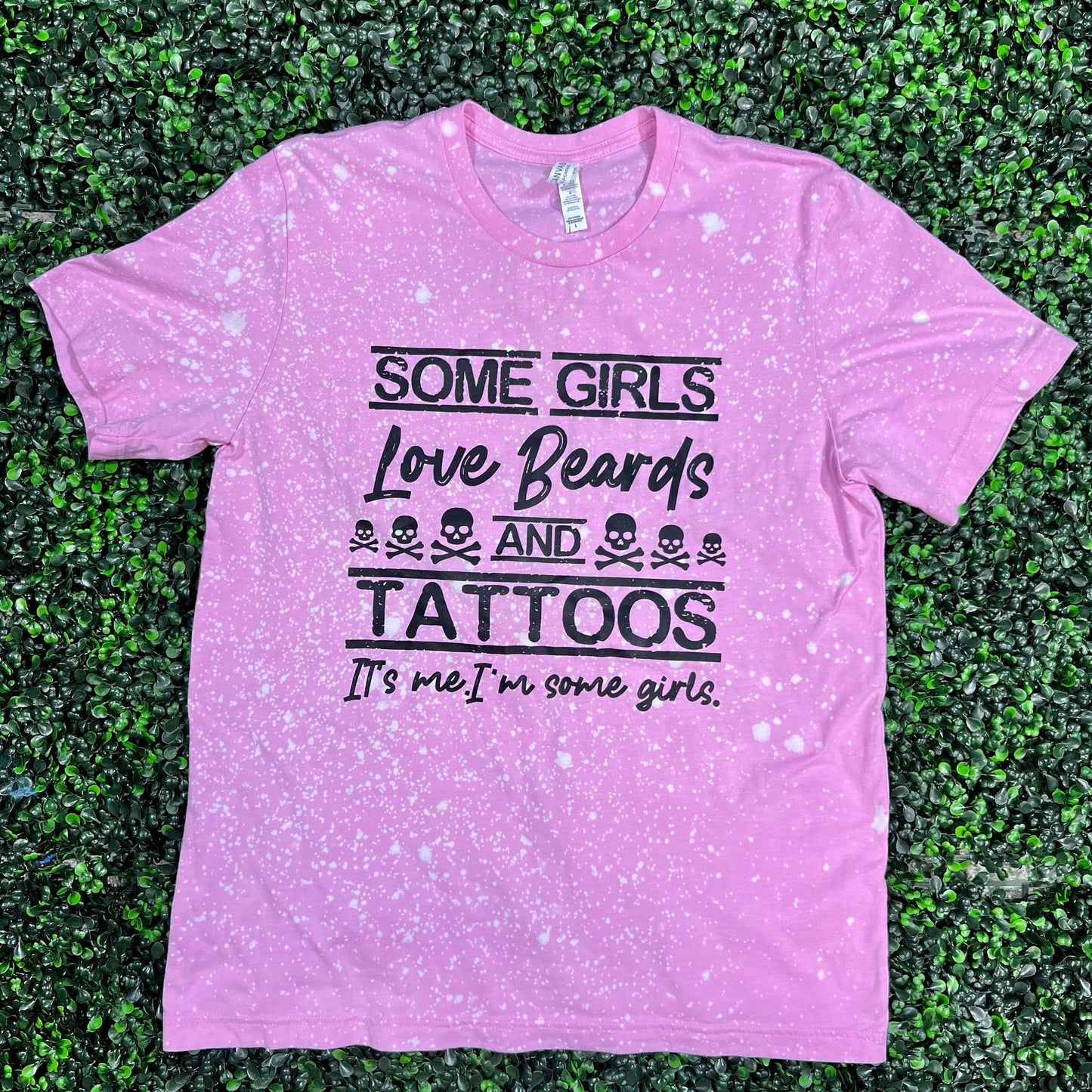 Some Girls Love Beards and Tattoos Top Design