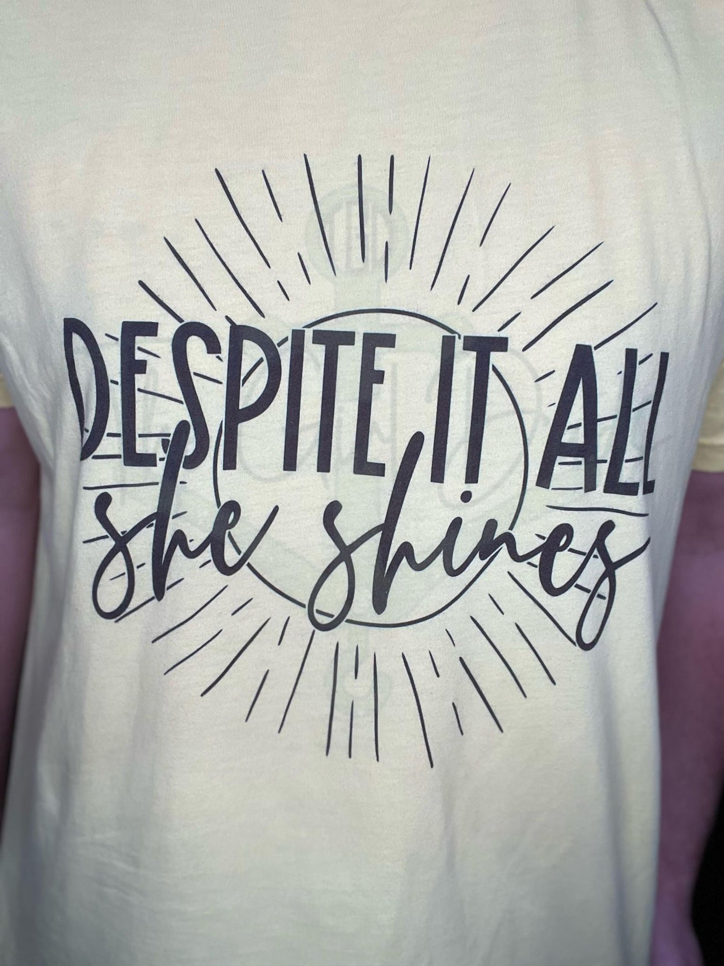 Despite It All She Shines Top Design