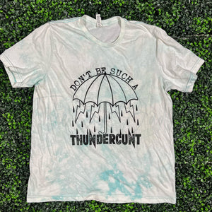 Don't Be Such a Thundercunt Top Design