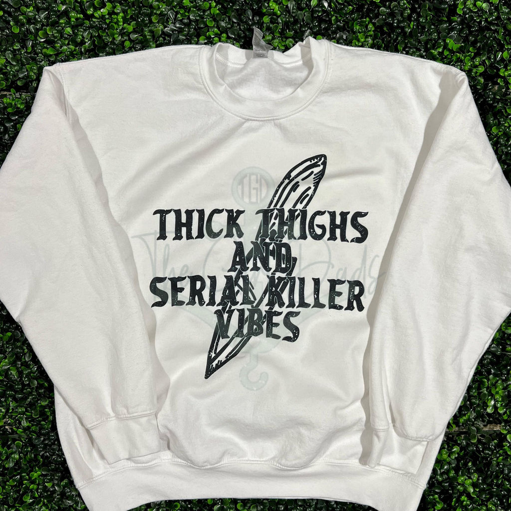 Thick Thighs and Serial Killer Vibes Top Design