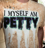 I Myself am Petty  Top Design