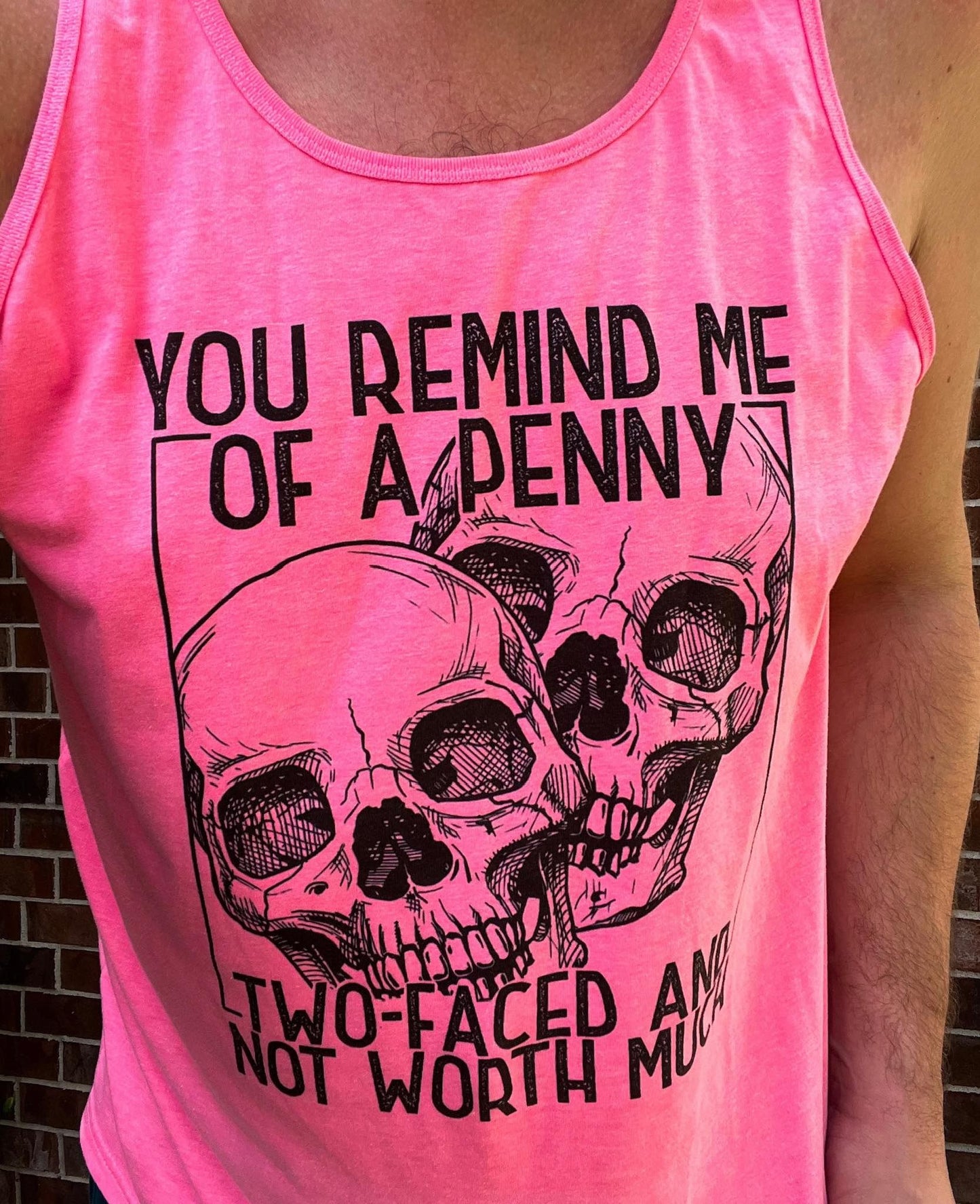 You Remind me of Penny Top Design