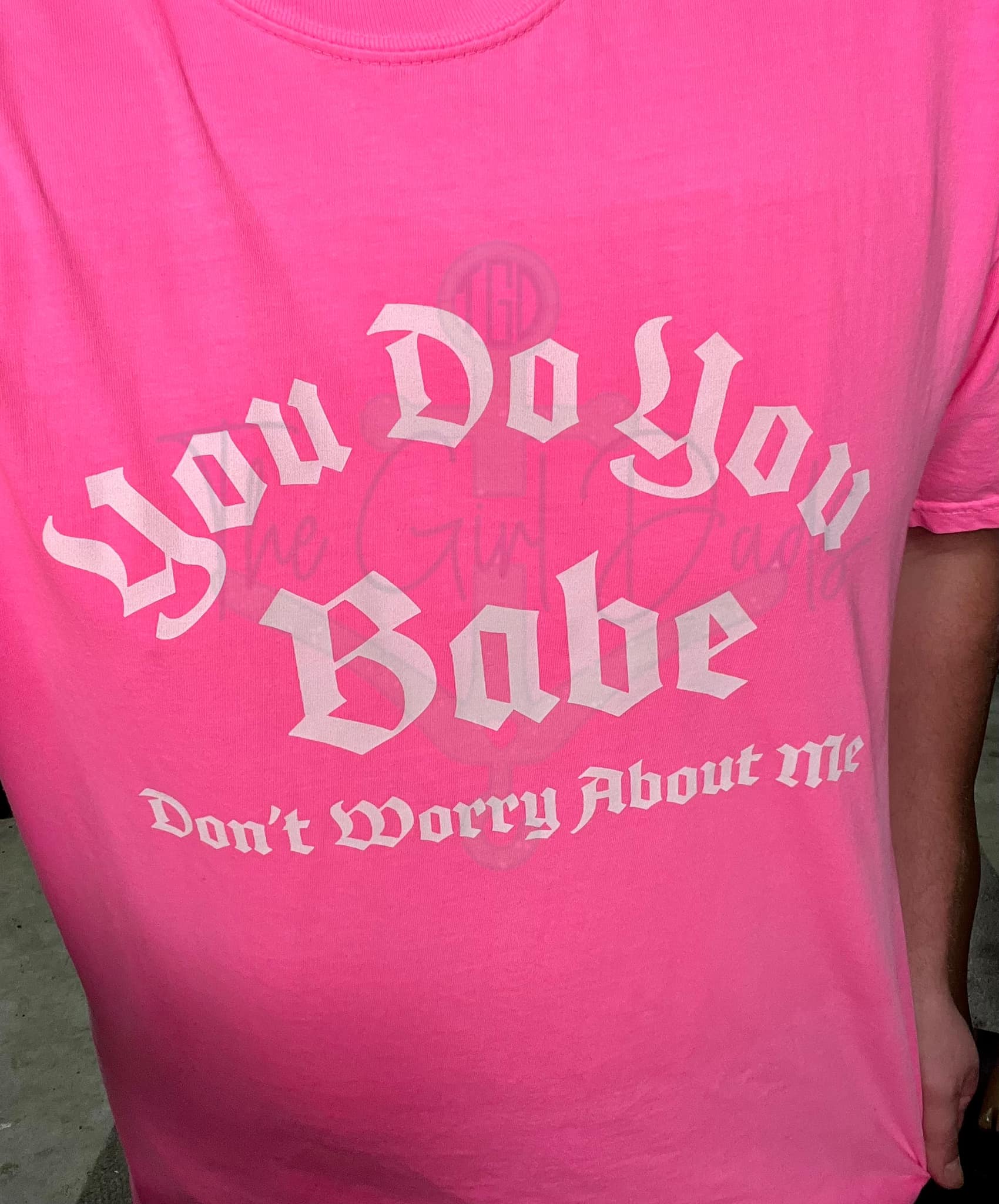 You Do You Babe Screen Print Top Design