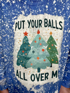 Put Your Balls All Over Me Top Design