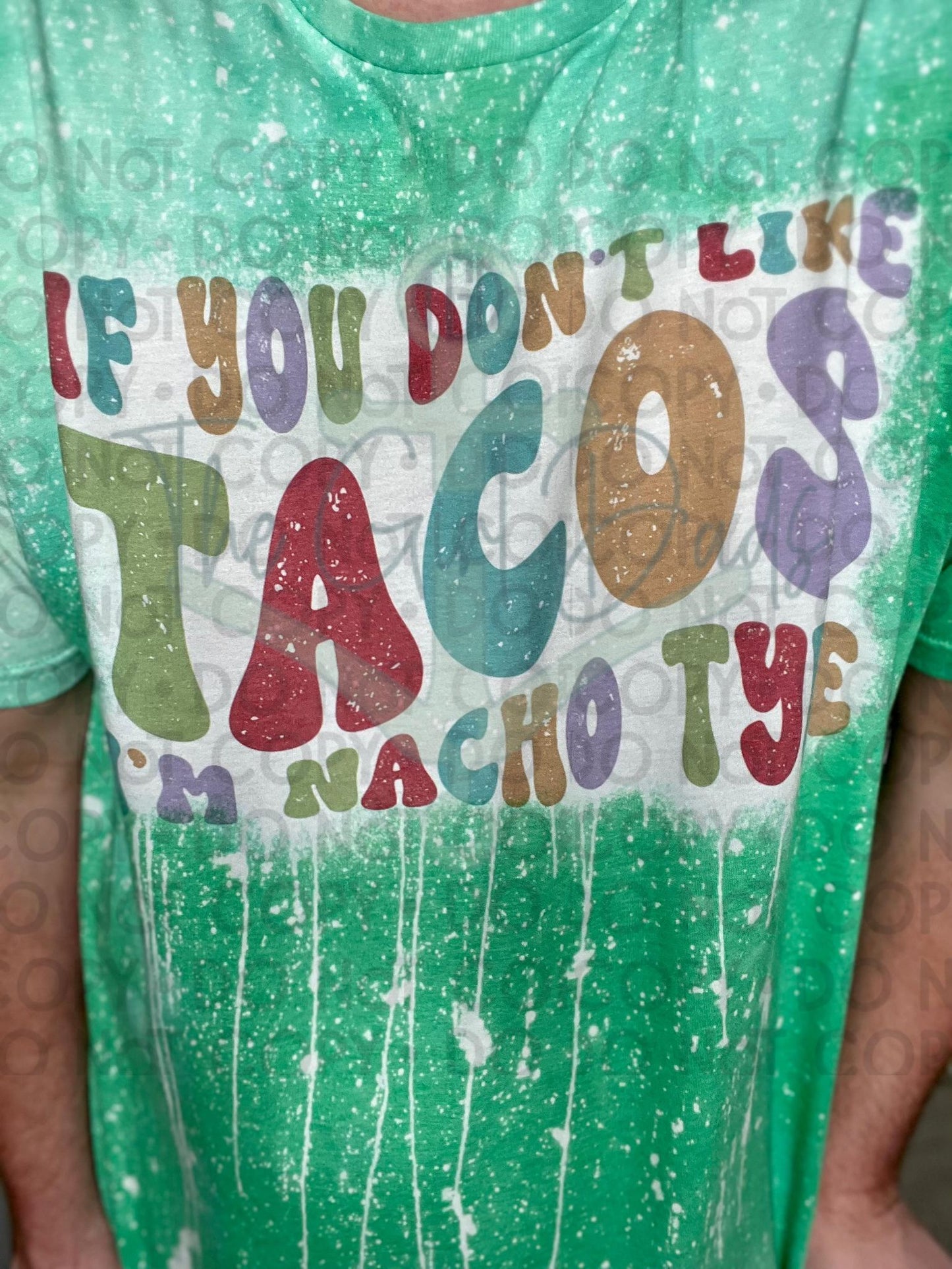 I'm Nacho Type (Front & Back) Top Design