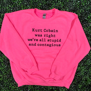 Kurt Cobain Was Right  Top Design
