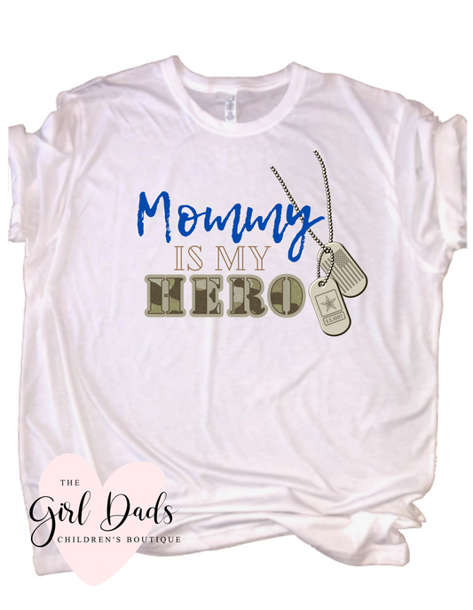 Mommy Is My Hero Tee Blue Lettering