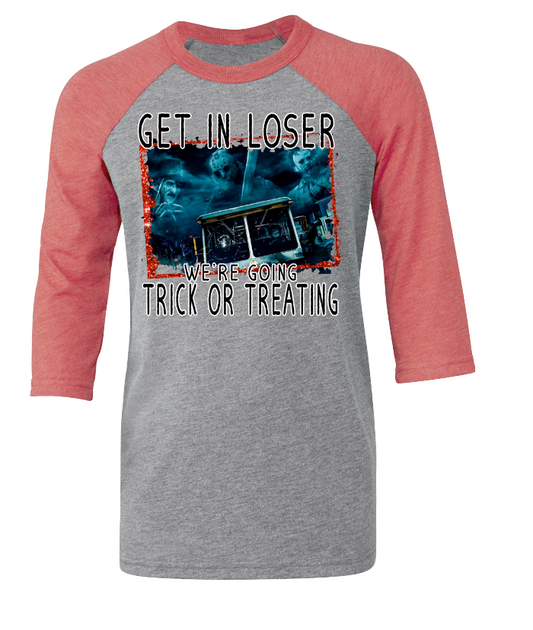 Get In Loser Trick Or Treating Tee