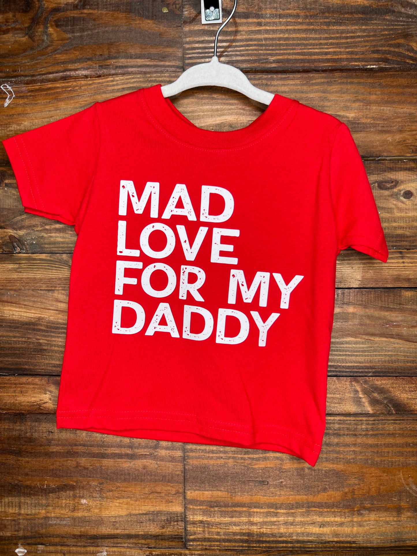 12 Month RTS Mad Love For My Daddy Screen Print Red T-Shirt