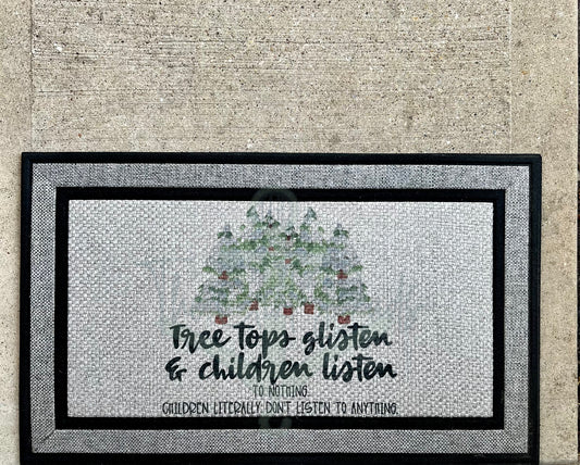 Children Listen To Nothing Door Mat