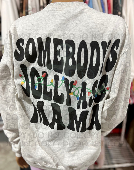 Somebodys Jolly Ass Mama (Front & Back) Top Design