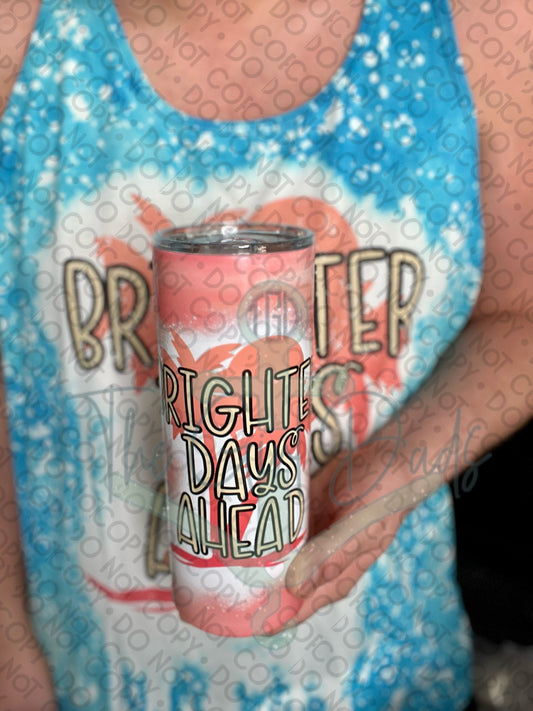 Brighter Days Ahead Drinkware