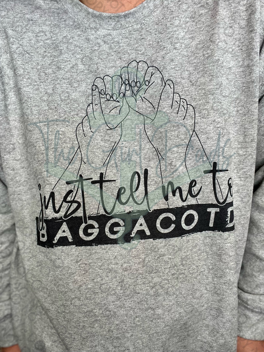 Just Tell Me To BAGGACOTD Top Design