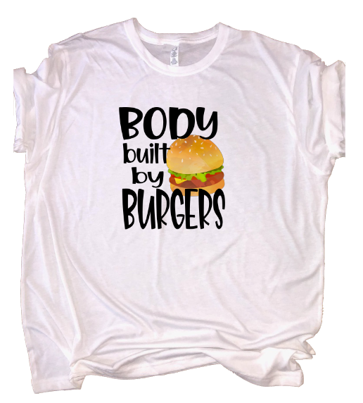 Body Built By Burgers Tee