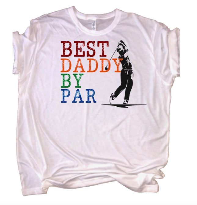 Best Daddy By Par Tee