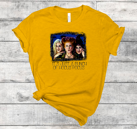 Sanderson Sisters It's Just A Bunch Of Hocus Pocus Tee